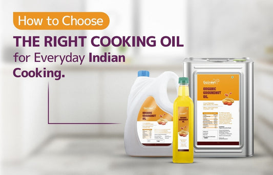 Why Cold Pressed Organic Groundnut Oil Is the Best Choice for Everyday Indian Cooking